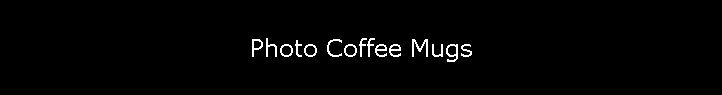 Photo Coffee Mugs